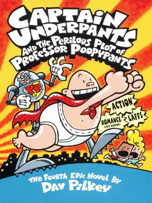 cover image of Captain Underpants and the Perilous Plot of Professor Poopypants